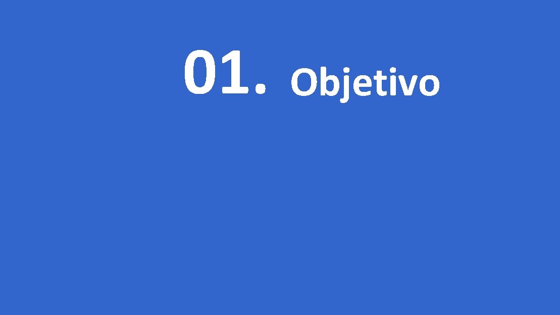 01. Objetivo 