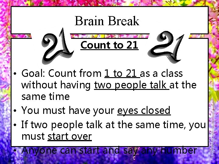 Brain Break Count to 21 • Goal: Count from 1 to 21 as a