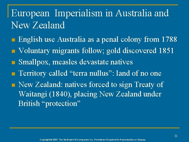 European Imperialism in Australia and New Zealand n n n English use Australia as