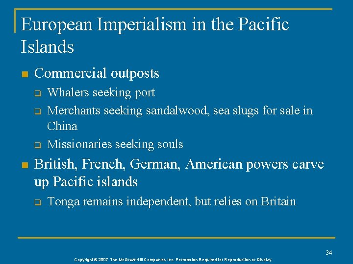 European Imperialism in the Pacific Islands n Commercial outposts q q q n Whalers