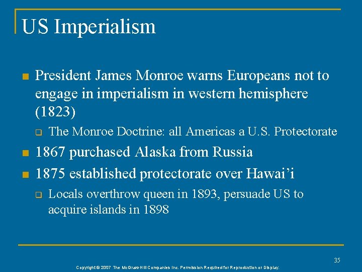 US Imperialism n President James Monroe warns Europeans not to engage in imperialism in