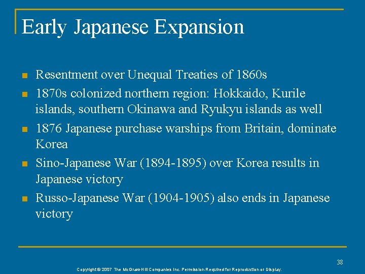 Early Japanese Expansion n n Resentment over Unequal Treaties of 1860 s 1870 s