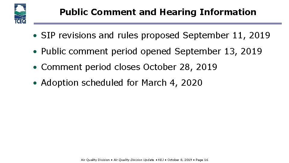 Public Comment and Hearing Information • SIP revisions and rules proposed September 11, 2019