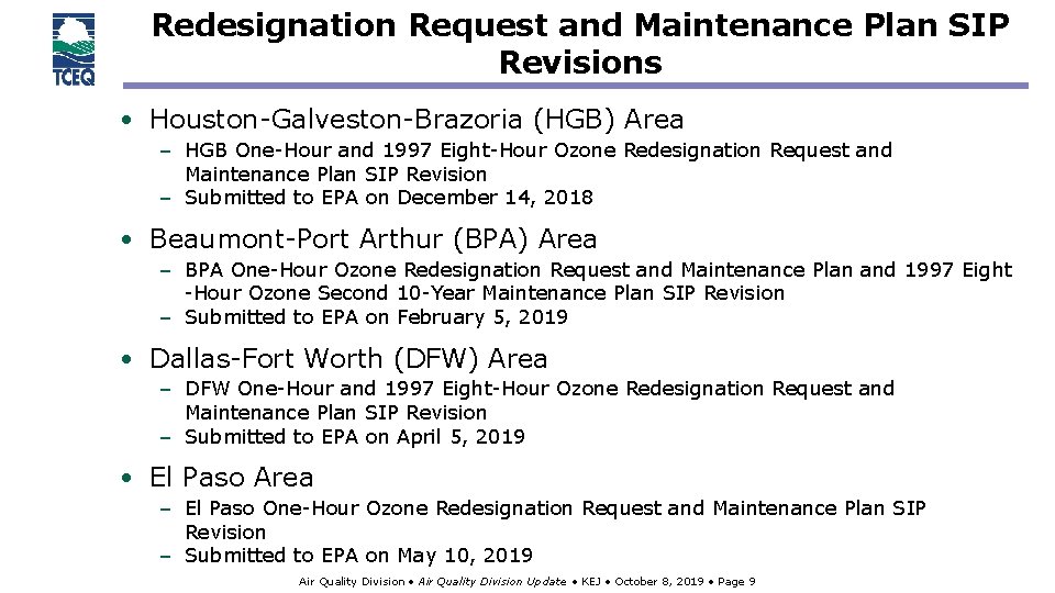 Redesignation Request and Maintenance Plan SIP Revisions • Houston-Galveston-Brazoria (HGB) Area – HGB One-Hour