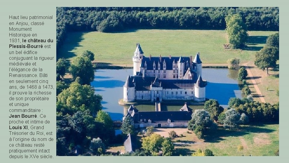 Haut lieu patrimonial en Anjou, classé Monument Historique en 1931, le château du Plessis-Bourré