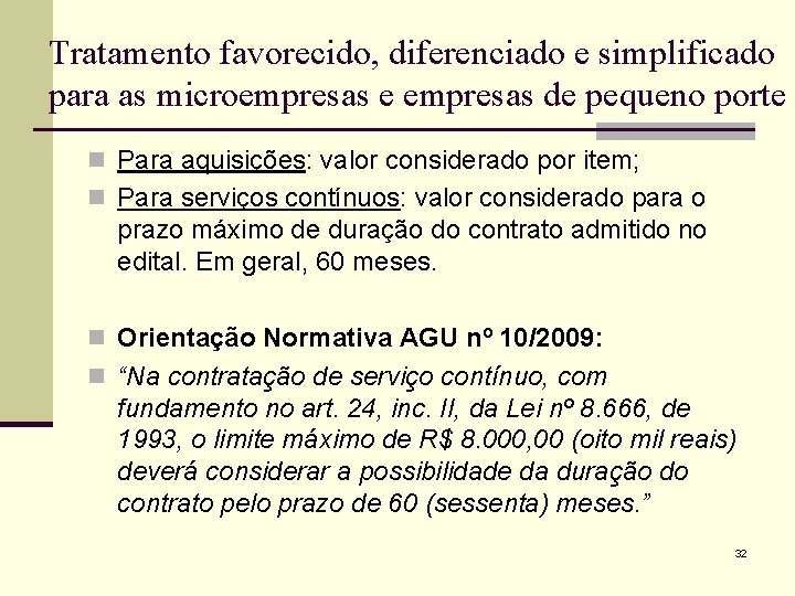 Tratamento favorecido, diferenciado e simplificado para as microempresas e empresas de pequeno porte n