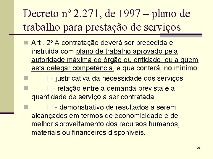 Decreto nº 2. 271, de 1997 – plano de trabalho para prestação de serviços