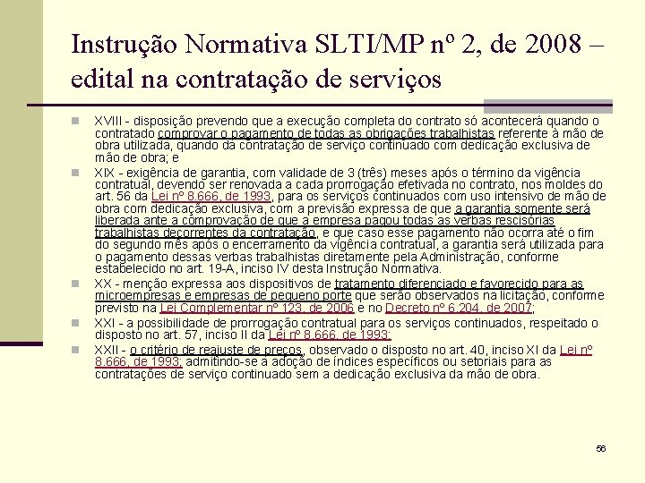 Instrução Normativa SLTI/MP nº 2, de 2008 – edital na contratação de serviços n