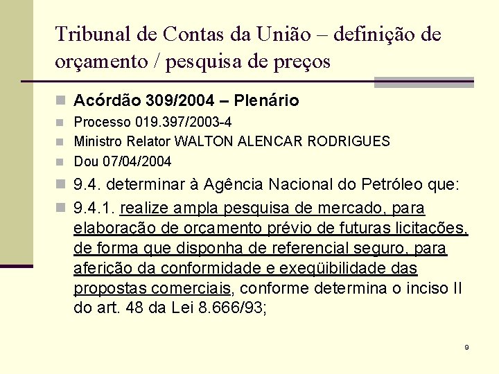 Tribunal de Contas da União – definição de orçamento / pesquisa de preços n