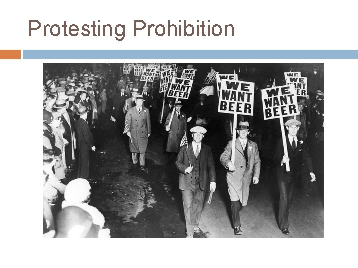 Protesting Prohibition 