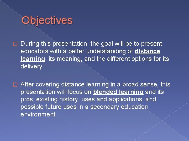 Objectives � During this presentation, the goal will be to present educators with a