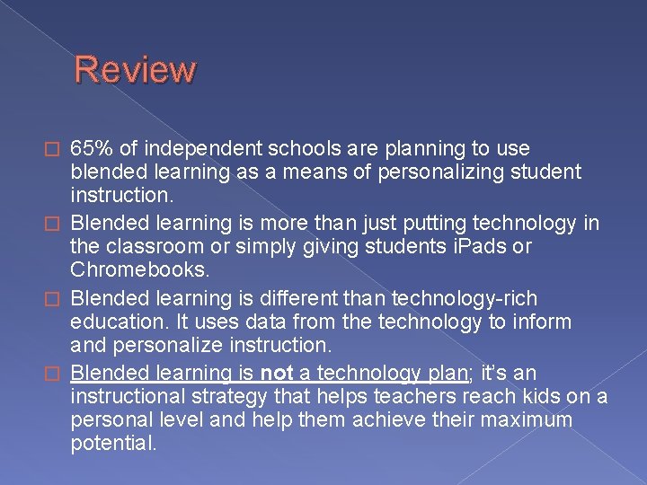 Review 65% of independent schools are planning to use blended learning as a means