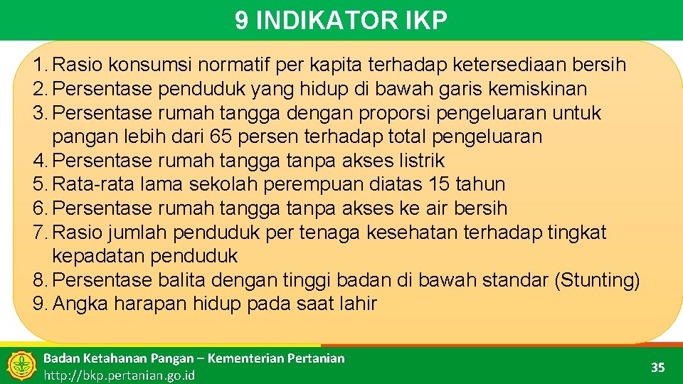 9 INDIKATOR IKP 1. Rasio konsumsi normatif per kapita terhadap ketersediaan bersih 2. Persentase