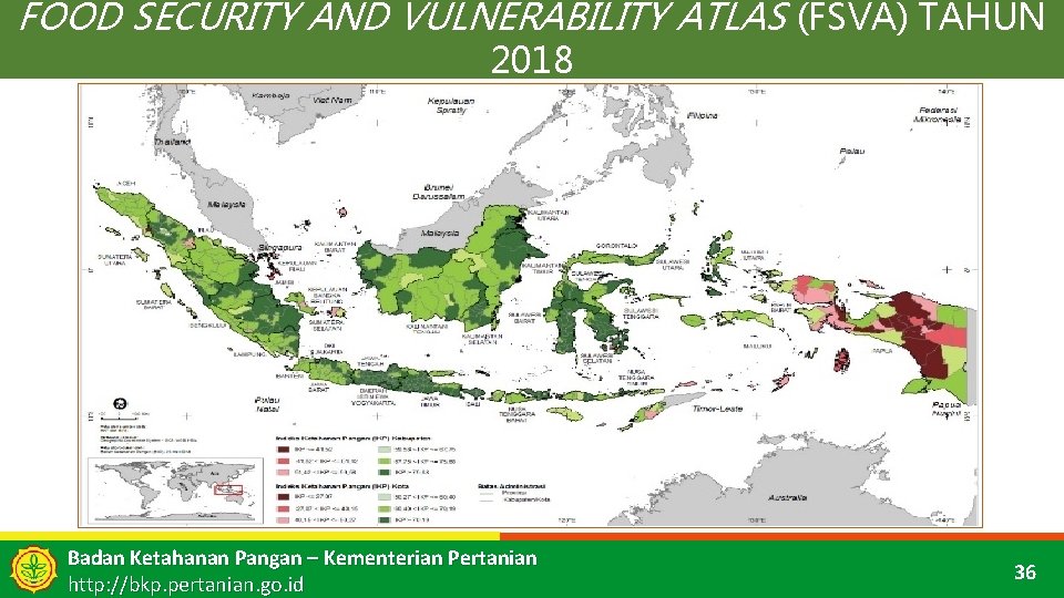 FOOD SECURITY AND VULNERABILITY ATLAS (FSVA) TAHUN 2018 Badan Ketahanan Pangan – Kementerian Pertanian