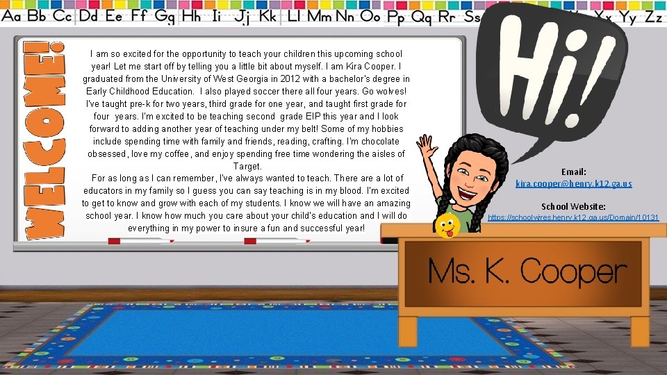 I am so excited for the opportunity to teach your children this upcoming school