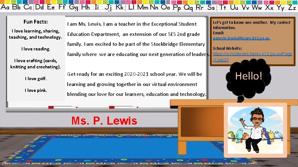 Fun Facts: I love learning, sharing, teaching, and technology. I love reading. I am