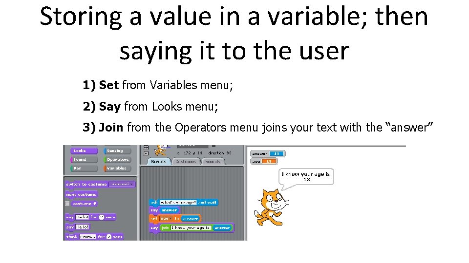 Storing a value in a variable; then saying it to the user 1) Set Storing a value in a variable; then saying it to the user 1) Set