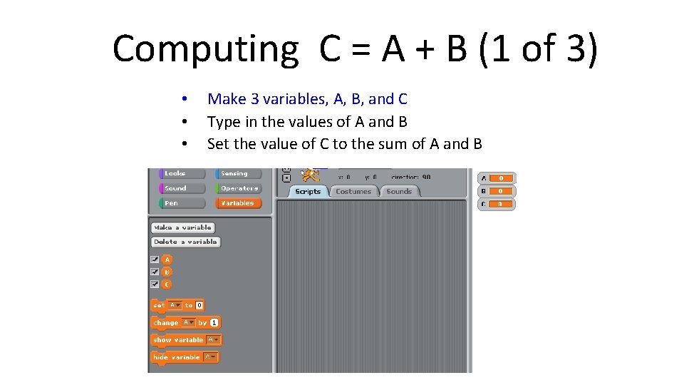 Computing C = A + B (1 of 3) • • • Make 3 Computing C = A + B (1 of 3) • • • Make 3