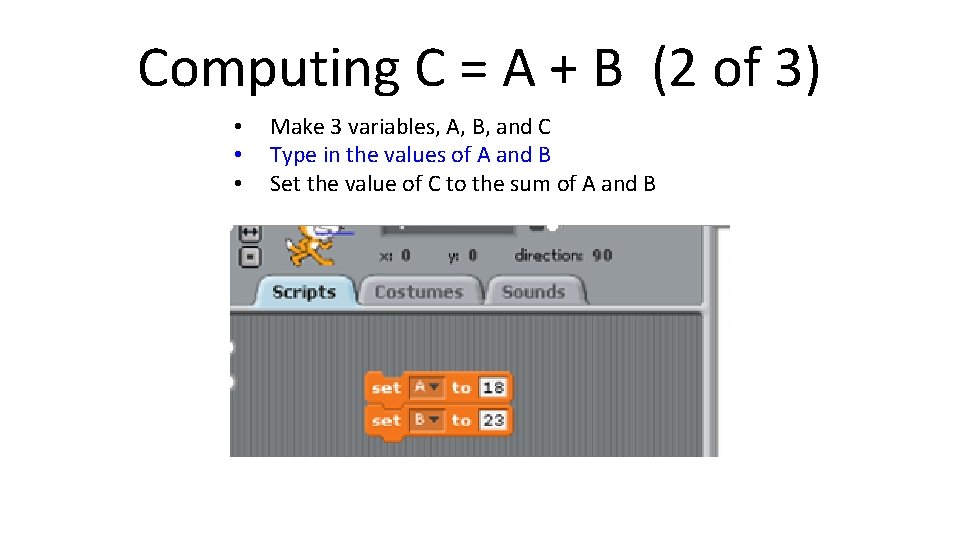 Computing C = A + B (2 of 3) • • • Make 3 Computing C = A + B (2 of 3) • • • Make 3