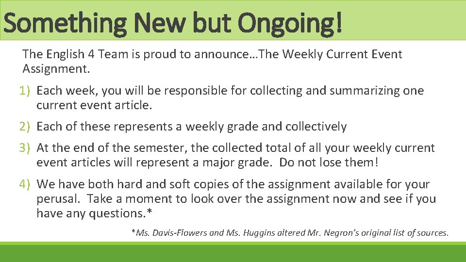 Something New but Ongoing! The English 4 Team is proud to announce…The Weekly Current