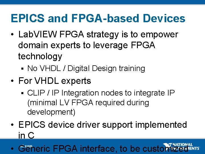 EPICS and FPGA-based Devices • Lab. VIEW FPGA strategy is to empower domain experts