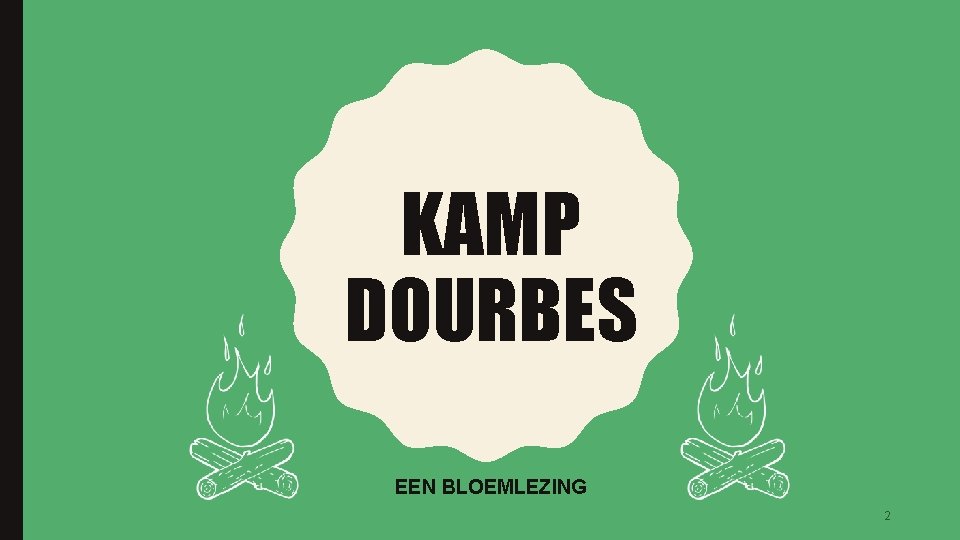 KAMP DOURBES EEN BLOEMLEZING 2 