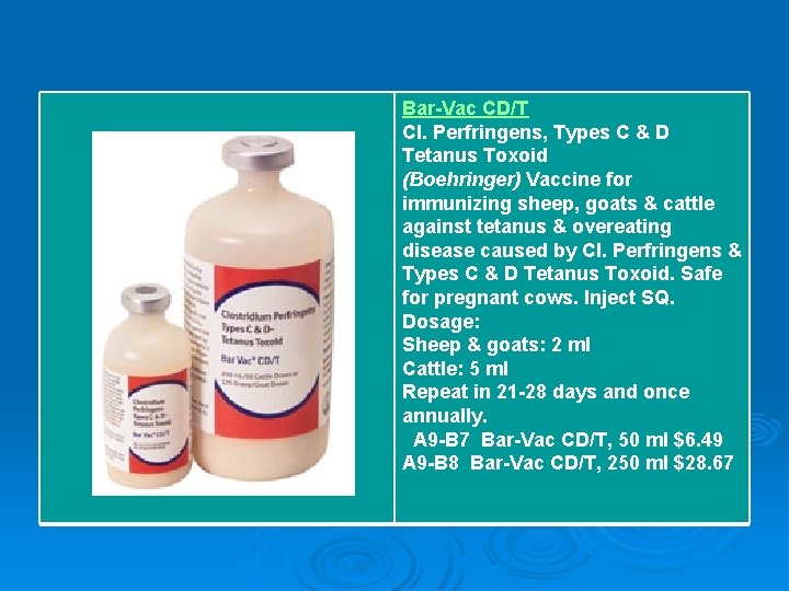 Bar-Vac CD/T Cl. Perfringens, Types C & D Tetanus Toxoid (Boehringer) Vaccine for immunizing