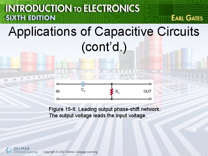 Applications of Capacitive Circuits (cont’d. ) Figure 15 -8. Leading output phase-shift network. The