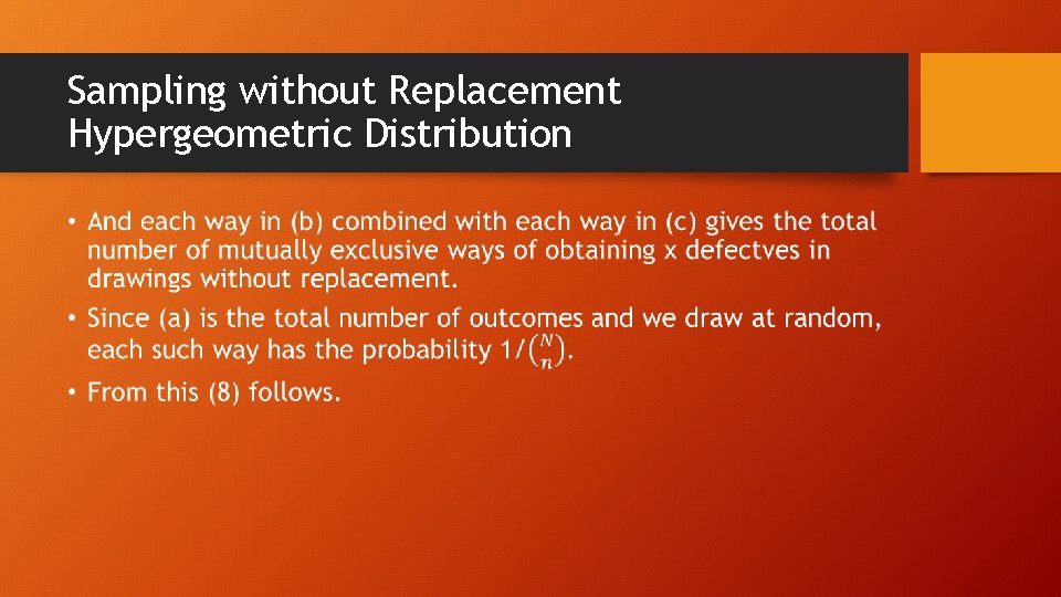 Sampling without Replacement Hypergeometric Distribution • 