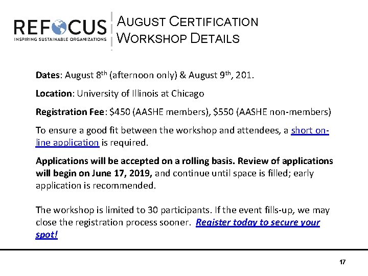 AUGUST CERTIFICATION WORKSHOP DETAILS Dates: August 8 th (afternoon only) & August 9 th,