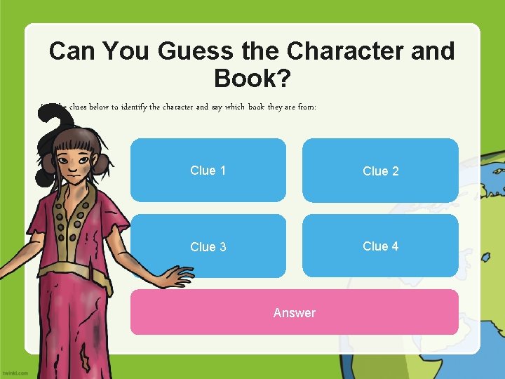 Can You Guess the Character and Book? ? ? Use the clues below to