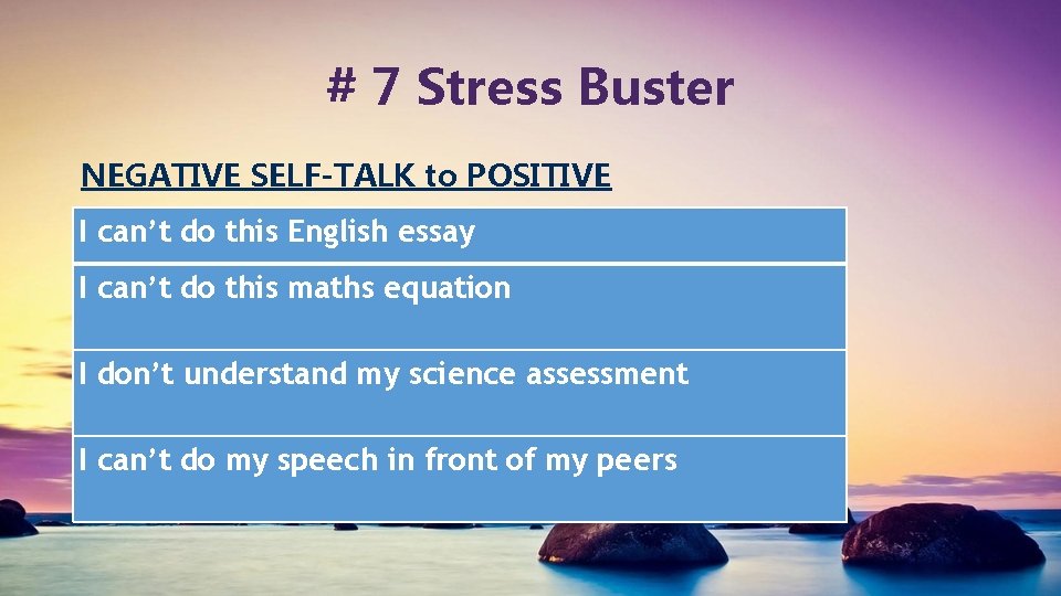 # 7 Stress Buster NEGATIVE SELF-TALK to POSITIVE I can’t do this English essay