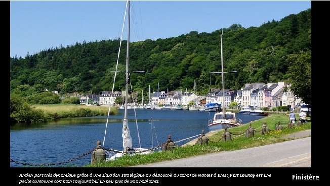 Ancien port très dynamique grâce à une situation stratégique au débouché du canal de