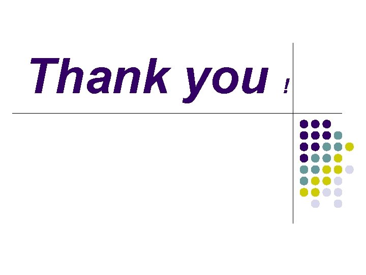 Thank you ! 