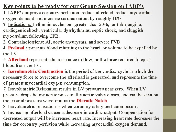 Key points to be ready for our Group Session on IABP’s 1. IABP’s improve