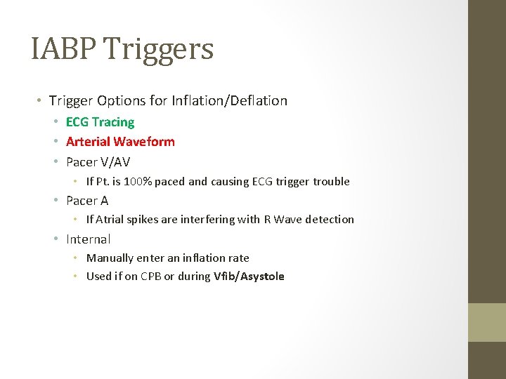 IABP Triggers • Trigger Options for Inflation/Deflation • ECG Tracing • Arterial Waveform •