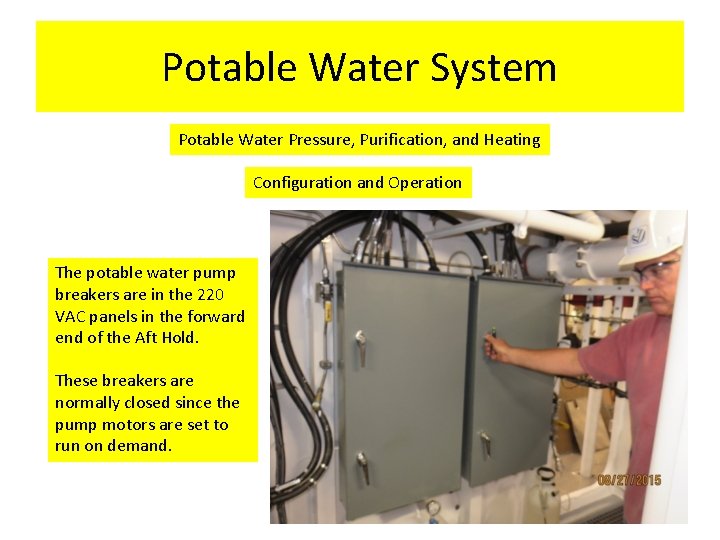 Potable Water System Potable Water Pressure, Purification, and Heating Configuration and Operation The potable Potable Water System Potable Water Pressure, Purification, and Heating Configuration and Operation The potable