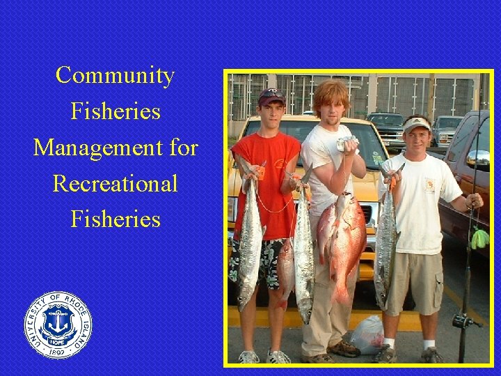 Community Fisheries Management for Recreational Fisheries 