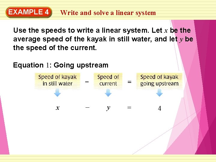 EXAMPLE 4 Write and solve a linear system Use the speeds to write a