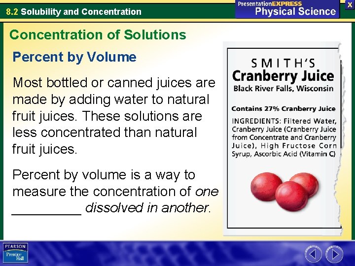 8. 2 Solubility and Concentration of Solutions Percent by Volume Most bottled or canned