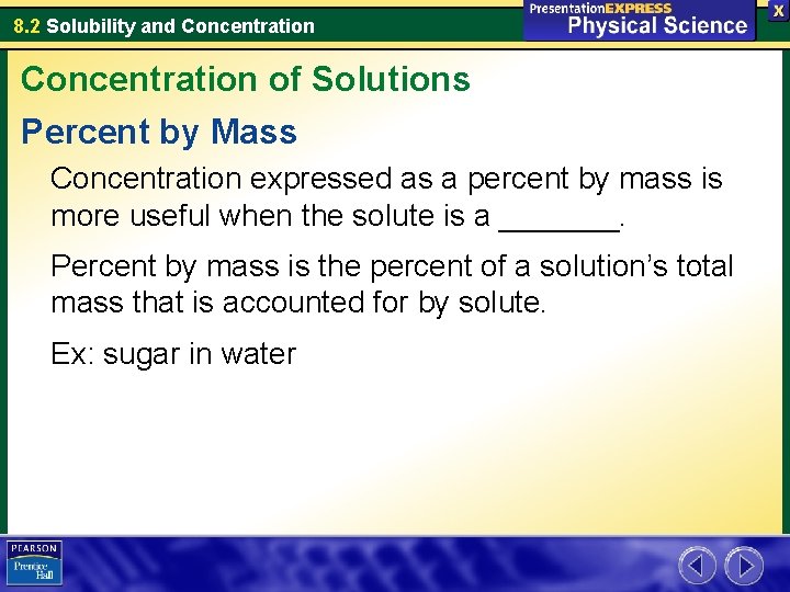 8. 2 Solubility and Concentration of Solutions Percent by Mass Concentration expressed as a