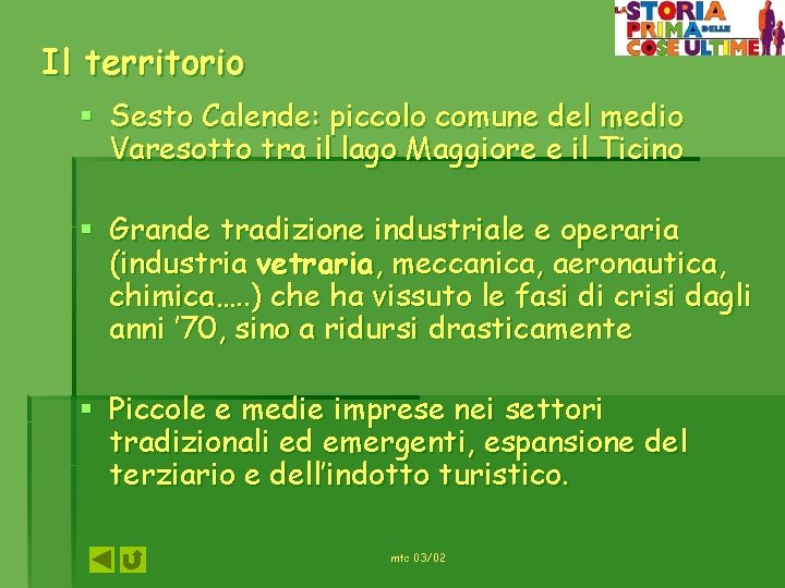 Il territorio § Sesto Calende: piccolo comune del medio Varesotto tra il lago Maggiore