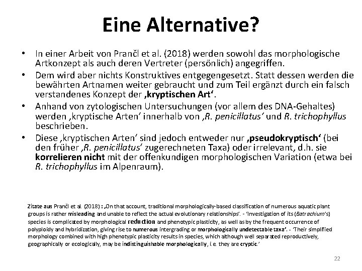 Eine Alternative? • In einer Arbeit von Prančl et al. (2018) werden sowohl das