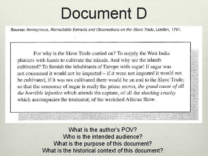 Document D What is the author’s POV? Who is the intended audience? What is