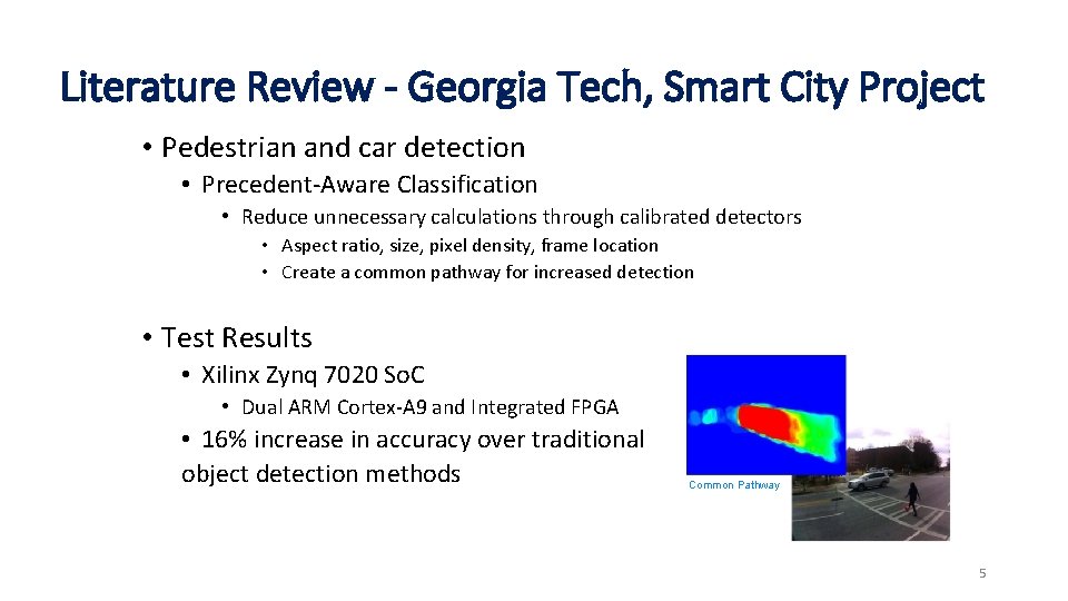 Literature Review - Georgia Tech, Smart City Project • Pedestrian and car detection •
