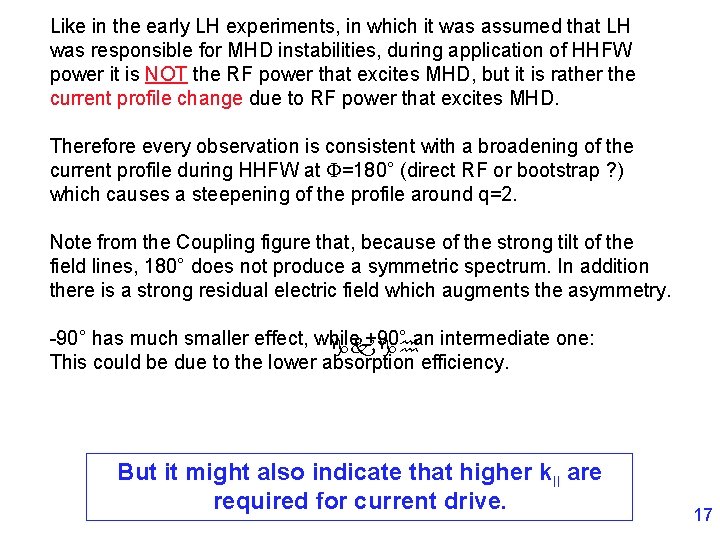 Like in the early LH experiments, in which it was assumed that LH was
