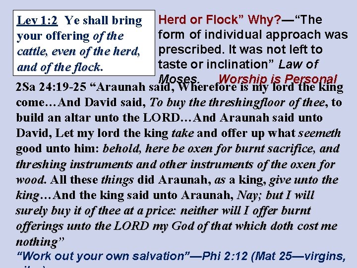 Lev 1: 2 Ye shall bring Herd or Flock” Why? —“The Why? form of