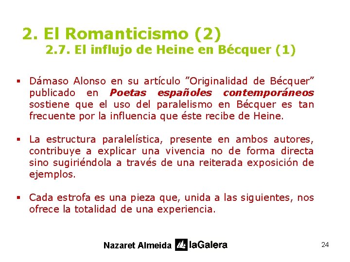 2. El Romanticismo (2) 2. 7. El influjo de Heine en Bécquer (1) §