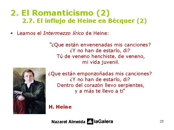 2. El Romanticismo (2) 2. 7. El influjo de Heine en Bécquer (2) §