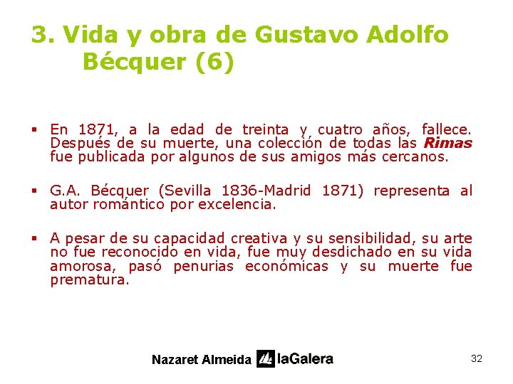 3. Vida y obra de Gustavo Adolfo Bécquer (6) § En 1871, a la